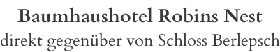 Baumhaushotel Robins Nest direkt gegenüber von Schloss Berlepsch