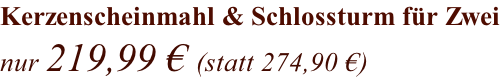 Kerzenscheinmahl & Schlossturm für Zwei nur 219,99 € (statt 274,90 €)